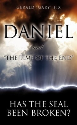 9781619969964 Daniel And The Time Of The End