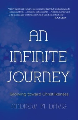 9781620202364 Infinite Journey : Growing Toward Christlikeness