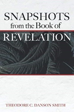 9781620209523 Snapshots From The Book Of Revelation