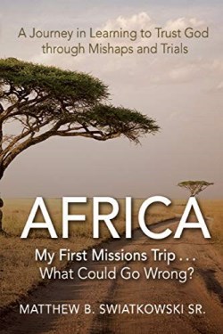 9781620209769 Africa My First Missions Trip What Could Go Wrong