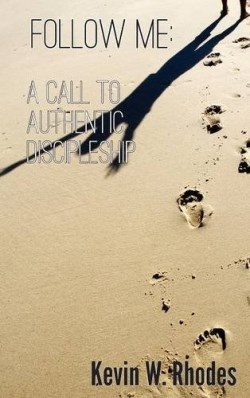 9781620800461 Follow Me : A Call To Authentic Discipleship