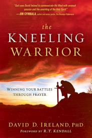 9781621360247 Kneeling Warrior : Winning Your Battles Through Prayer