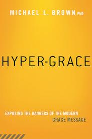 9781621365891 Hyper Grace : Exposing The Dangers Of The Modern Grace Message