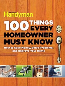 9781621452201 100 Things Every Homeowner Must Know