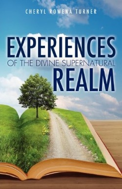 9781622302093 Experiences Of The Divine Supernatural Realm