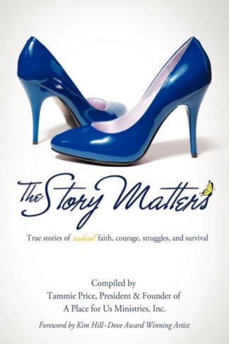 9781622303021 Story Matters : True Stories Of Radical Faith Courage Struggles And Surviva