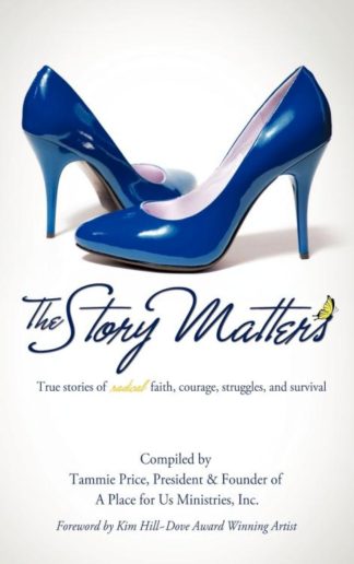 9781622304653 Story Matters : True Stories Of Radical Faith Courage Struggles And Surviva