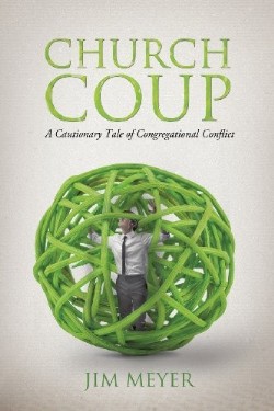 9781624199325 Church Coup : A Cautionary Tale Of Congregational Conflict