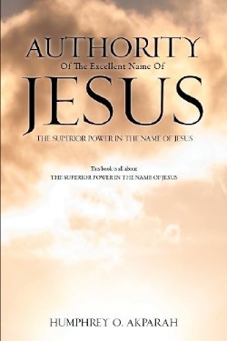 9781625090621 Authority Of The Excellent Name Of Jesus