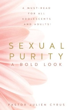 9781625096531 Sexual Purity : A Bold Look
