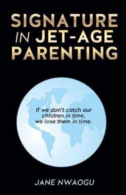 9781626970069 Signature In Jet Age Parenting