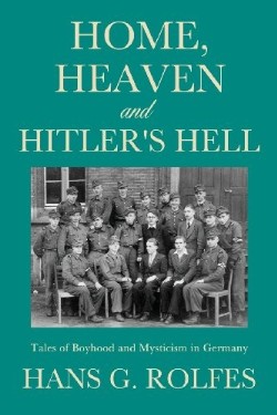 9781626970823 Home Heaven And Hitlers Hell