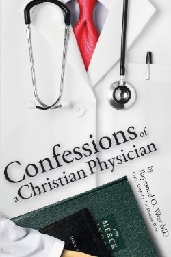 9781626973299 Confessions Of A Christian Physician