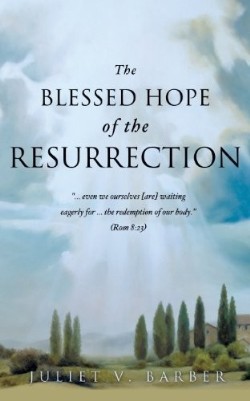 9781626973411 Blessed Hope Of The Resurrection