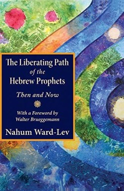9781626983298 Liberating Path Of The Hebrew Prophets