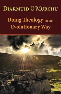 9781626984042 Doing Theology In An Evolutionary Way