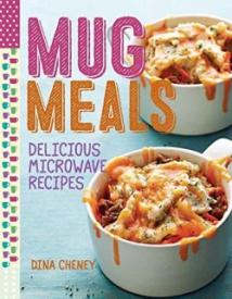 9781627109161 Mug Meals : Delicious Microwave Recipes