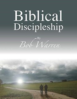 9781627270601 Biblical Discipleship