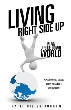 9781628391145 Living Right Side Up In An Upside Down World
