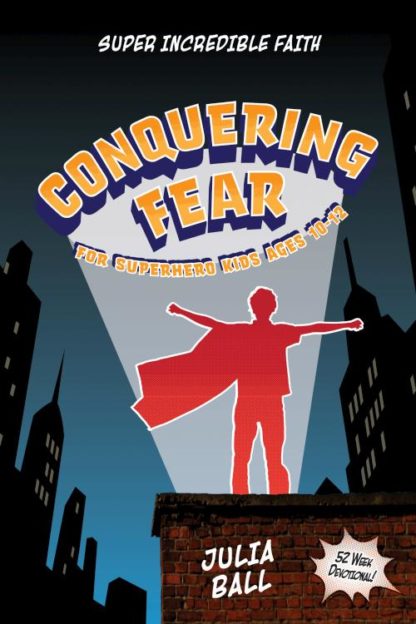 9781628627824 Conquering Fear 52 Week Devotional For Superhero Kids Ages 10-12