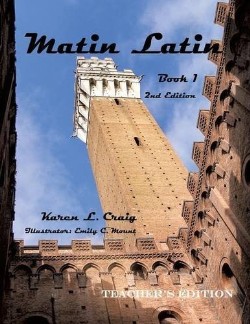 9781628717495 Matin Latin 2 Teachers Edition (Teacher's Guide)