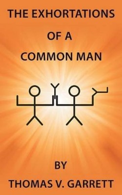 9781628717709 Exhortations Of A Common Man