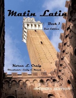 9781628719437 Matin Latin 2 Student Edition (Student/Study Guide)
