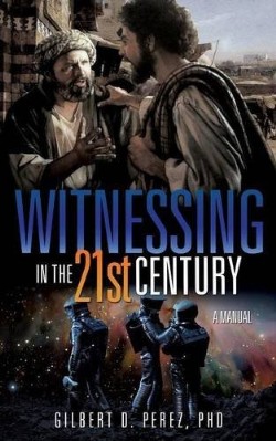 9781628719697 Witnessing In The 21st Century