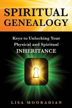 9781629520865 Spiritual Genealogy : Keys To Unlocking Your Physical And Spiritual Inherit