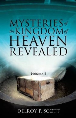 9781629521640 Mysteries Of The Kingdom Of Heaven Revealed 1