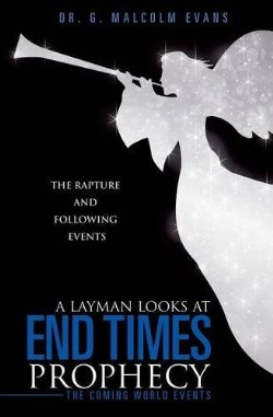9781629521893 Layman Looks At End Times Prophecy