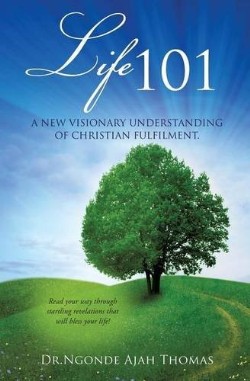 9781629524320 Life 101 : A New Visionary Understanding Of Christian Fulfilment