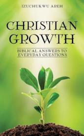 9781629524580 Christian Growth : Biblical Answers To Everyday Questions