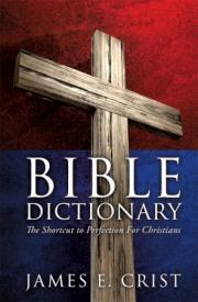 9781629526799 Bible Dictionary : The Shortcut To Perfection For Christians