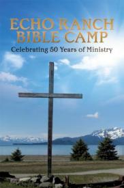 9781629527796 Echo Ranch Bible Camp