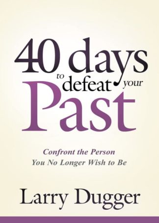 9781629986951 40 Days To Defeat Your Past