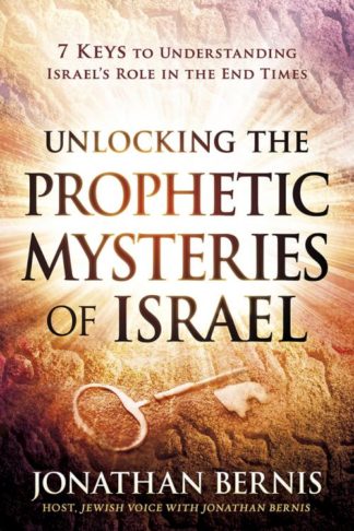 9781629991405 Unlocking The Prophetic Mysteries Of Israel