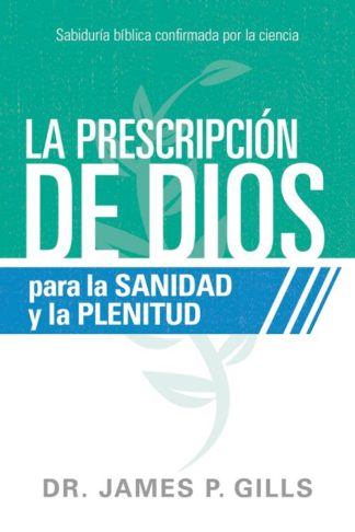 9781629994437 Prescripcion De Dios Para La S - (Spanish)