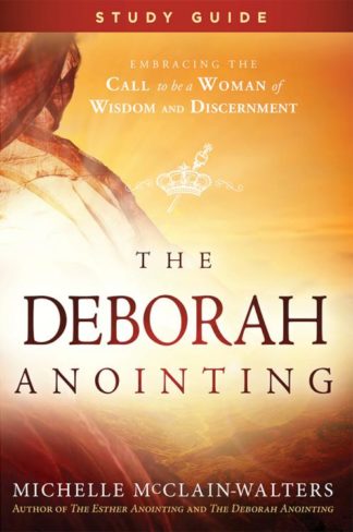 9781629994529 Deborah Anointing Study Guide (Student/Study Guide)