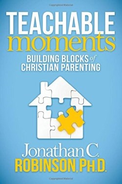 9781630477288 Teachable Moments : Building Blocks Of Christian Parenting
