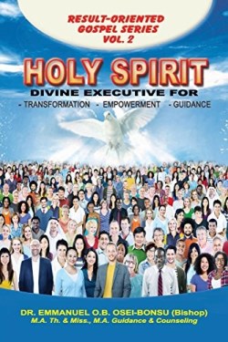 9781630732516 Holy Spirit : Divine Executive For Transformation