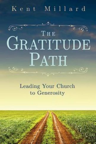 9781630883195 Gratitude Path : Leadng Your Church To Generosity