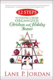 9781632320513 12 Steps To Having A More Organized Christmas And Holiday Season