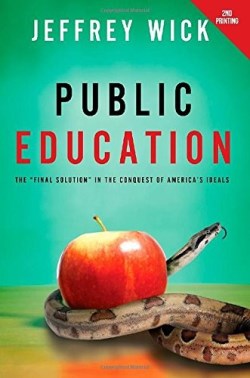 9781632321114 Public Education : The Final Solution In The Conquest Of Americas Ideals