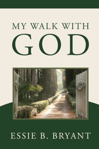 9781632322517 My Walk With God