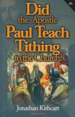 9781632326355 Did The Apostle Paul Teach Tithing To The Church