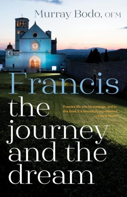 9781632534064 Francis : The Journey And The Dream (Anniversary)