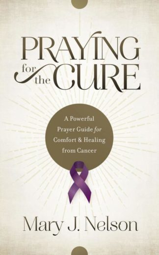 9781634092012 Praying For The Cure