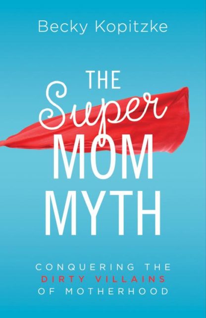 9781634095242 SuperMom Myth