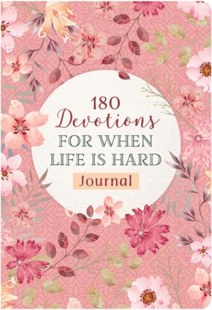9781636091631 180 Devotions For When Life Is Hard Journal